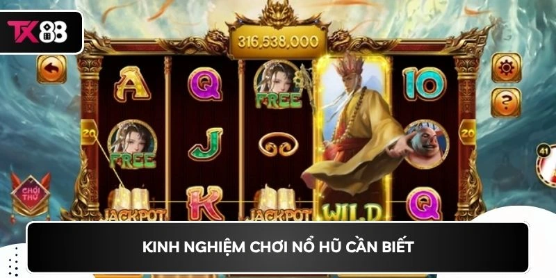 Kinh nghiệm chơi nổ hũ cần biết