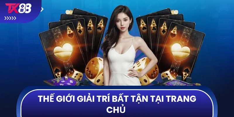 Thế giới giải trí cá cược bất tận tại trang chủ