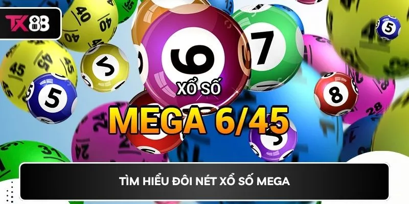 Tìm hiểu đôi nét xổ số Mega